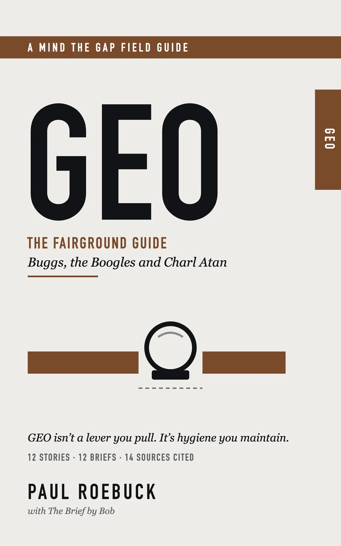 GEO — the fairground guide. A Mind the Gap field guide.