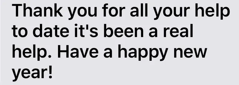 Client testimonial: Thank you for all your help to date