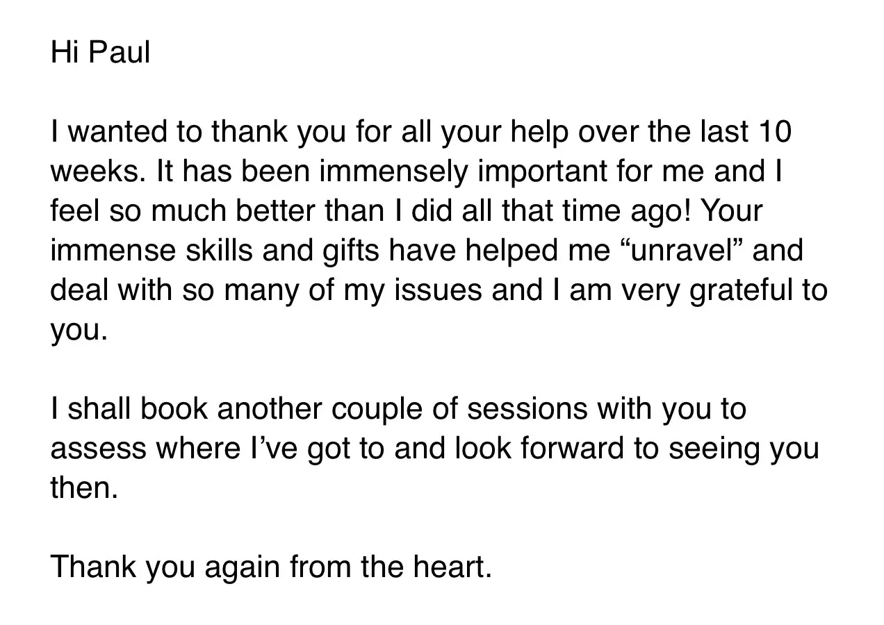 Client testimonial: I wanted to thank you for all your help over the last 10 weeks
